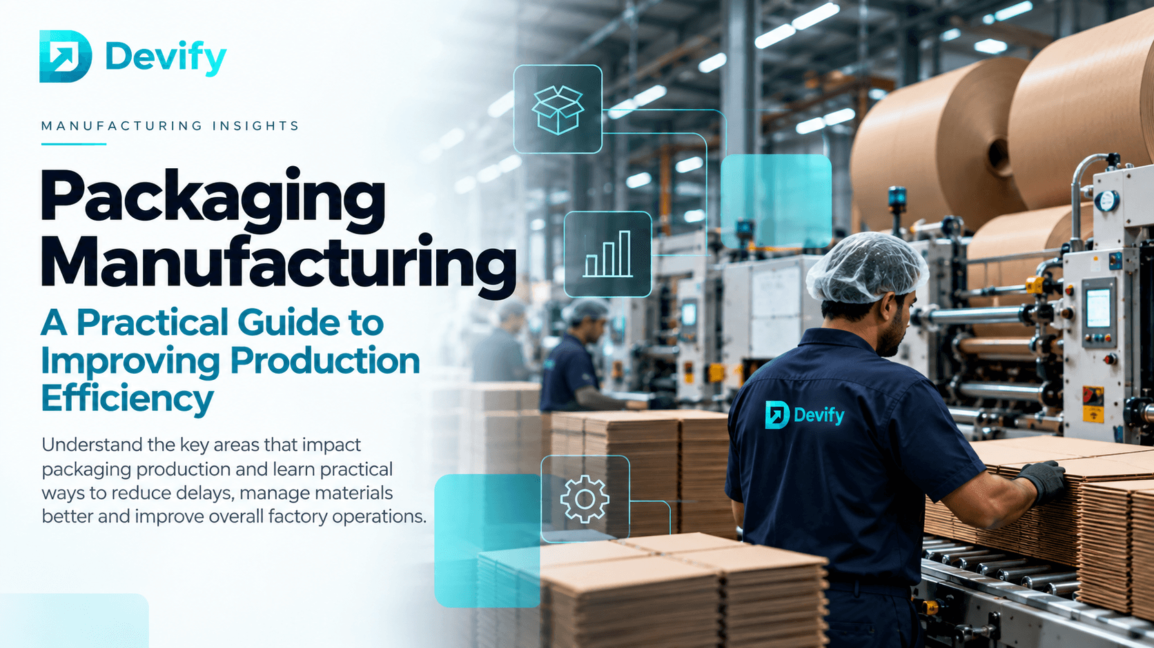 Packaging Manufacturing: A Practical Guide to Improving Production Efficiency